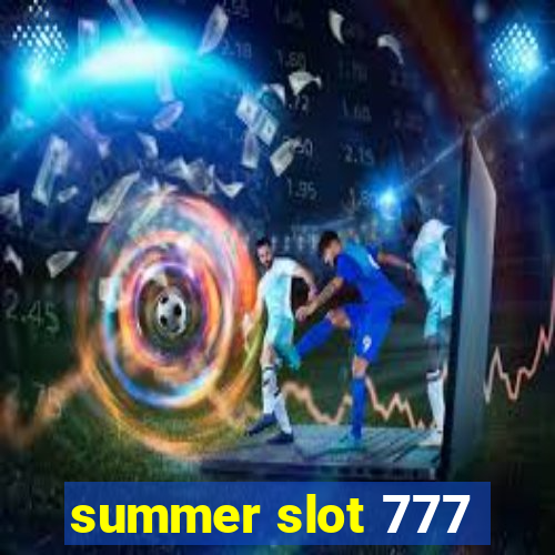 summer slot 777