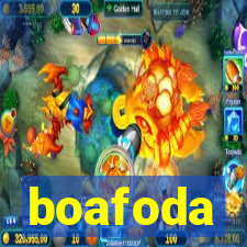 boafoda