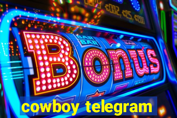 cowboy telegram