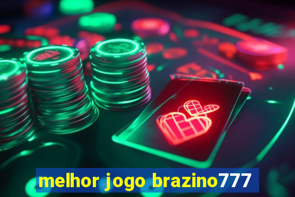 melhor jogo brazino777