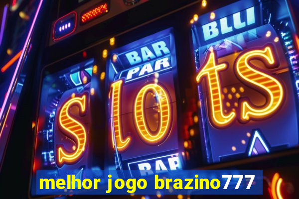 melhor jogo brazino777