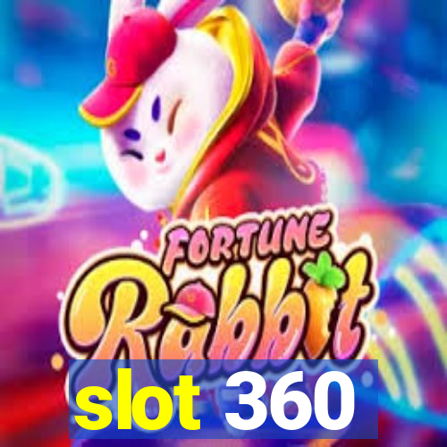 slot 360