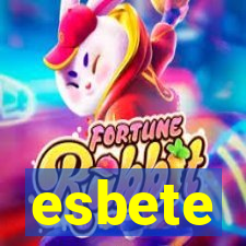 esbete