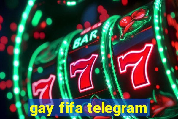 gay fifa telegram