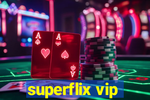 superflix vip