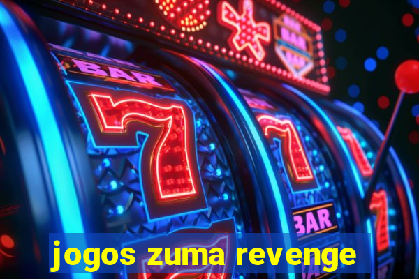 jogos zuma revenge