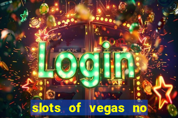 slots of vegas no deposit codes