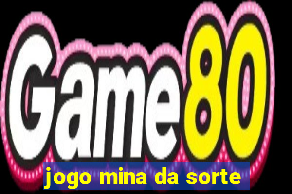 jogo mina da sorte