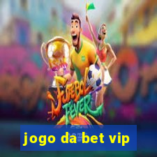 jogo da bet vip