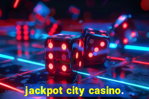 jackpot city casino.