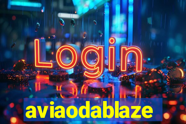 aviaodablaze