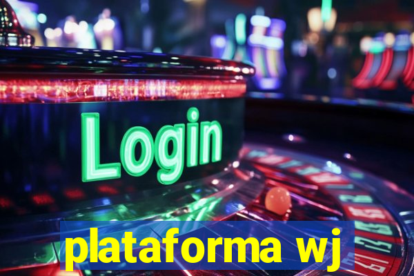 plataforma wj