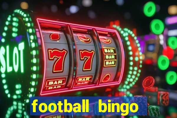 football bingo online - play now