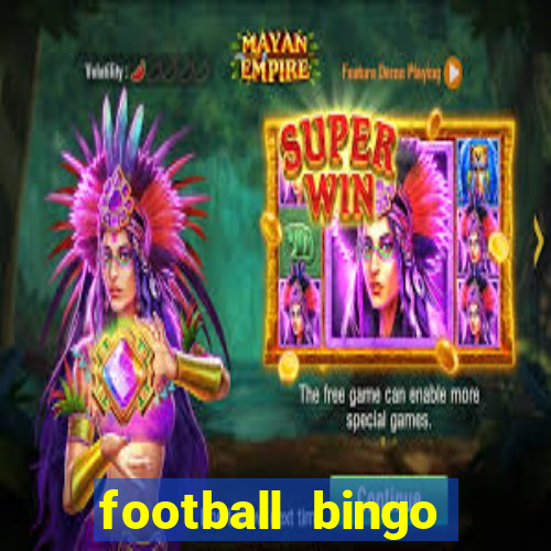 football bingo online - play now