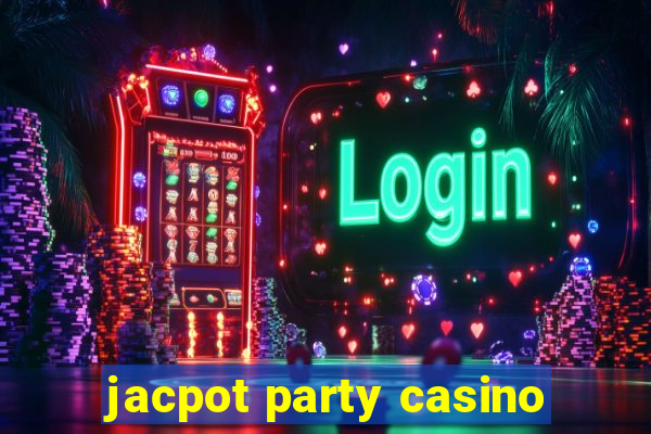 jacpot party casino