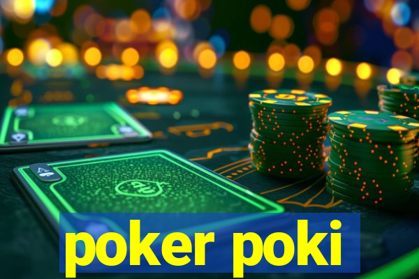 poker poki