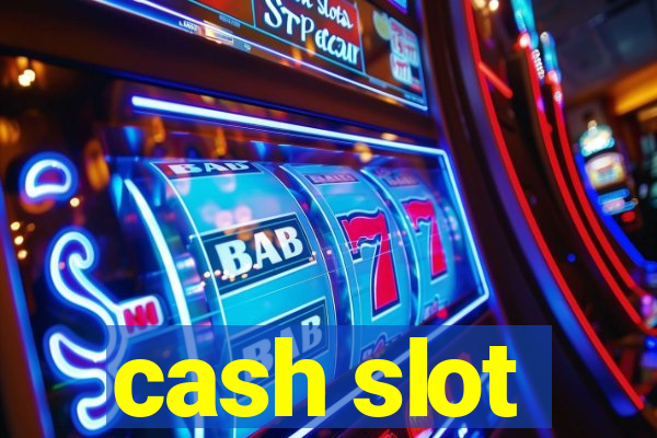 cash slot