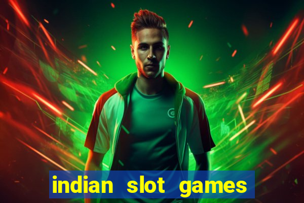 indian slot games real money