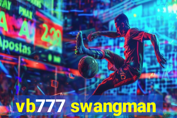 vb777 swangman