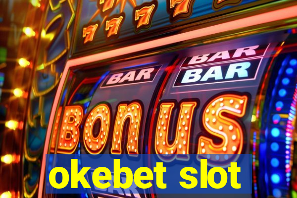 okebet slot