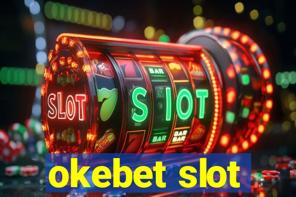 okebet slot