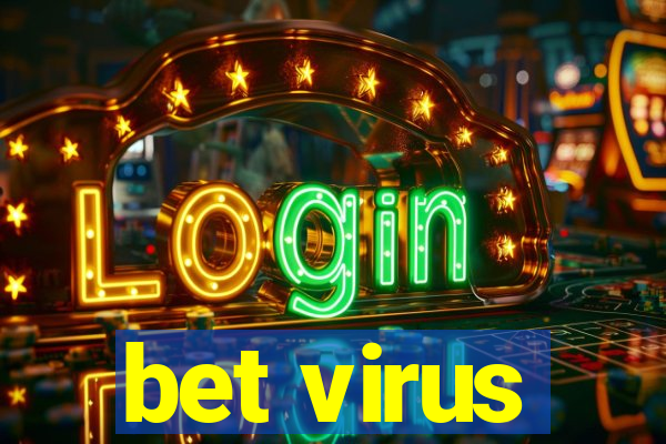 bet virus