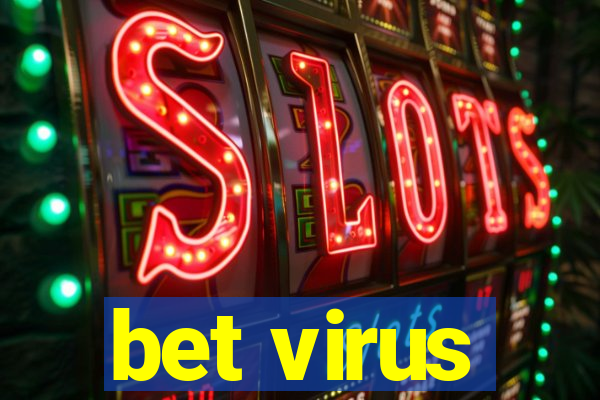 bet virus