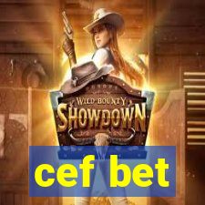 cef bet