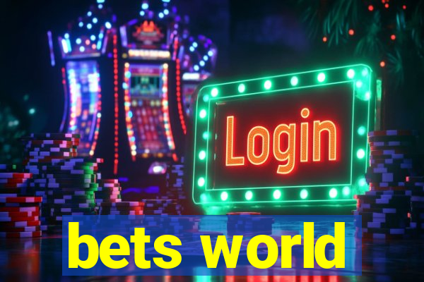 bets world