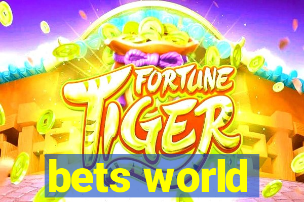 bets world