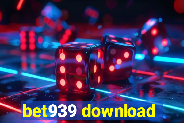 bet939 download