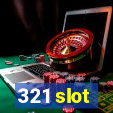 321 slot