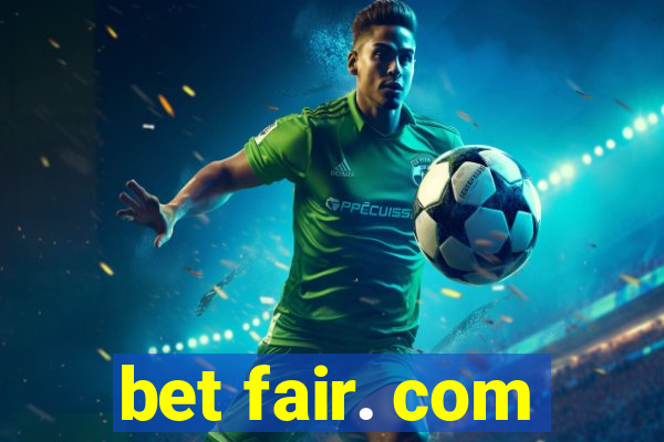 bet fair. com