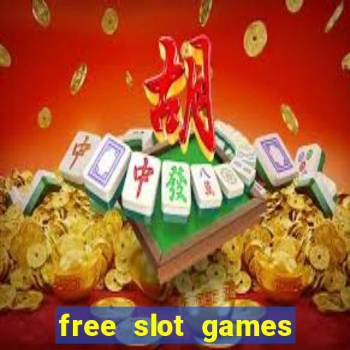 free slot games free slot games