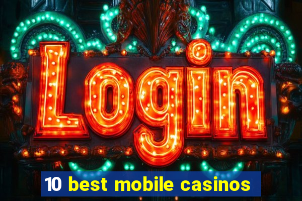 10 best mobile casinos