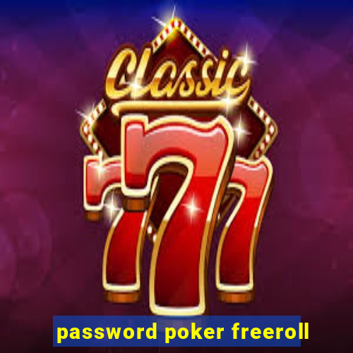 password poker freeroll