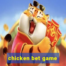 chicken bet game