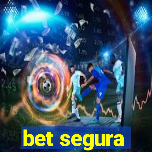 bet segura