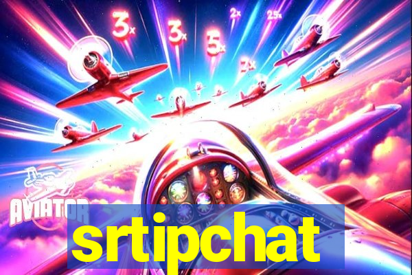 srtipchat