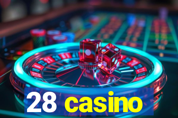 28 casino