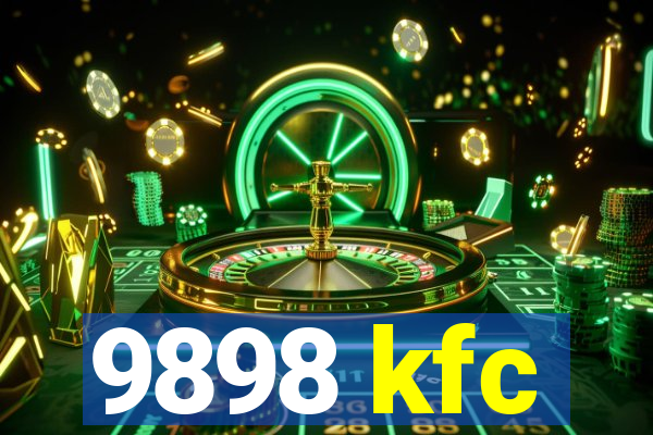 9898 kfc