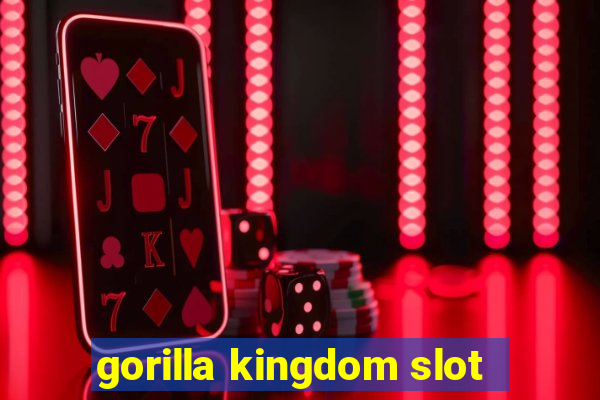 gorilla kingdom slot