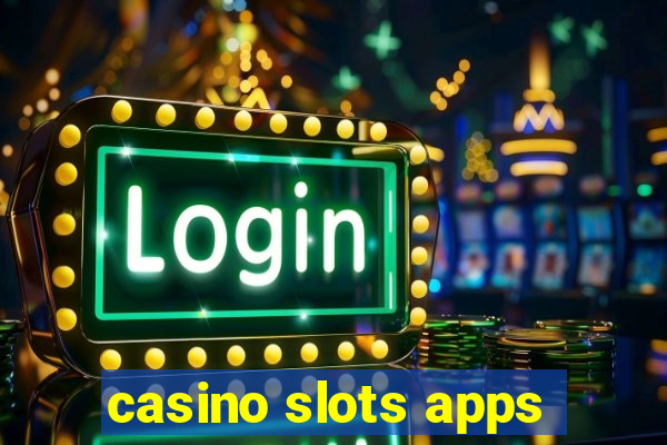 casino slots apps