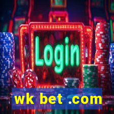 wk bet .com