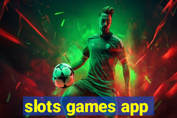 slots games app