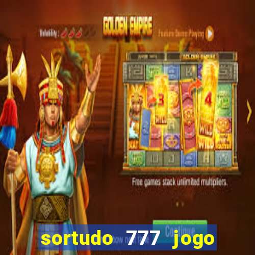 sortudo 777 jogo de cassino