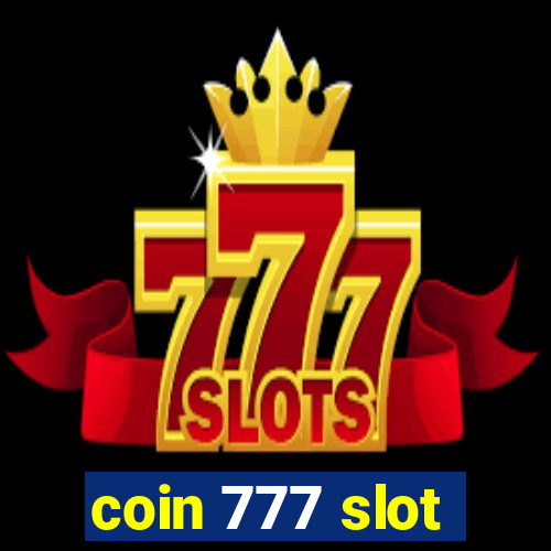 coin 777 slot