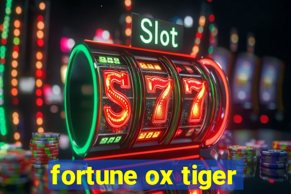 fortune ox tiger