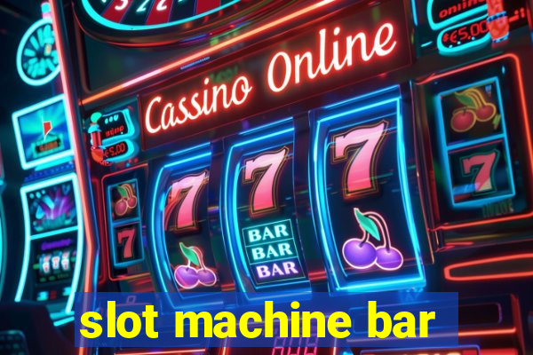 slot machine bar