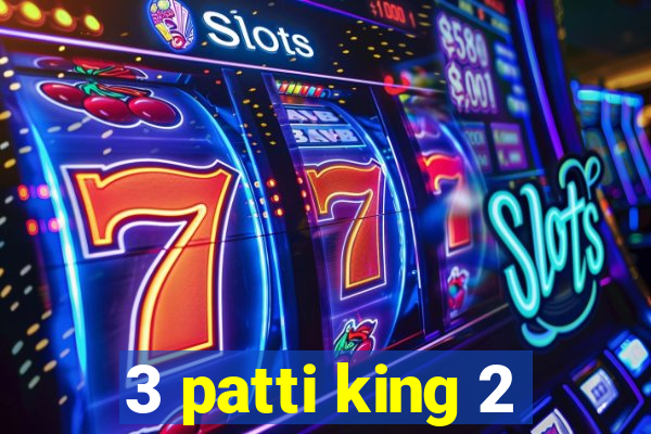 3 patti king 2